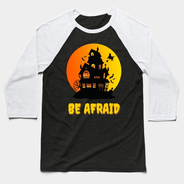 Be Afraid Baseball T-Shirt by Astroidworld